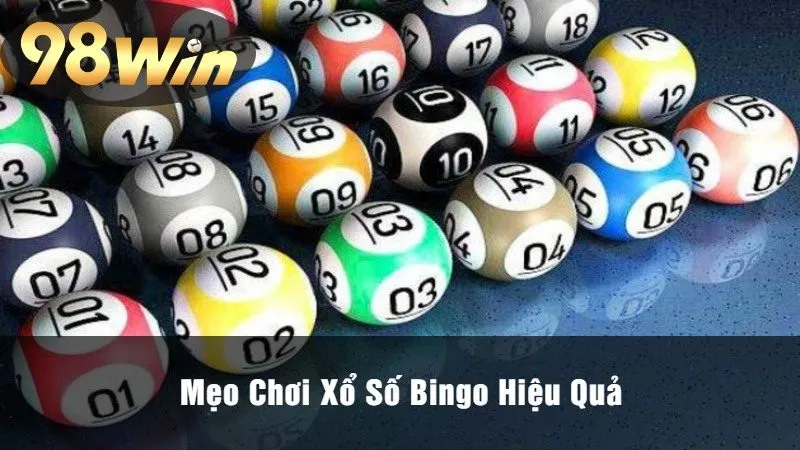 Mẹo Chơi Xổ Số Bingo Hiệu Quả