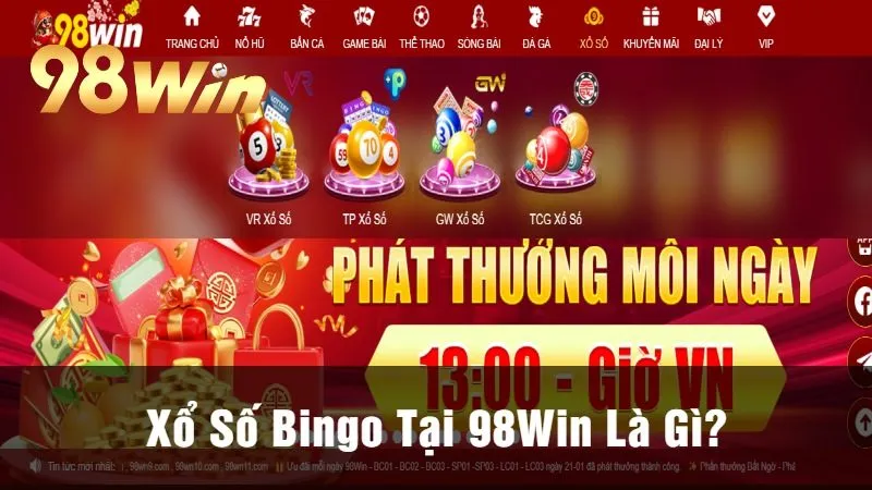 Xổ Số Bingo Tại 98Win Là Gì?