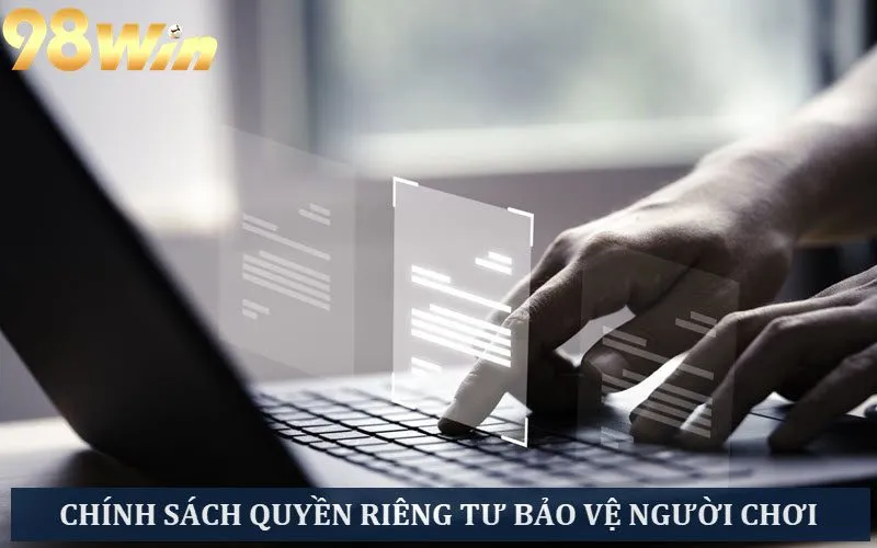 Quy định về quyền riêng tư nhằm mục đích bảo vệ người chơi